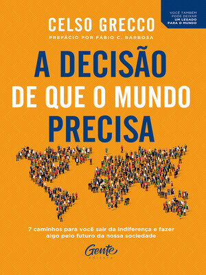 cover image of A decisão de que o mundo precisa